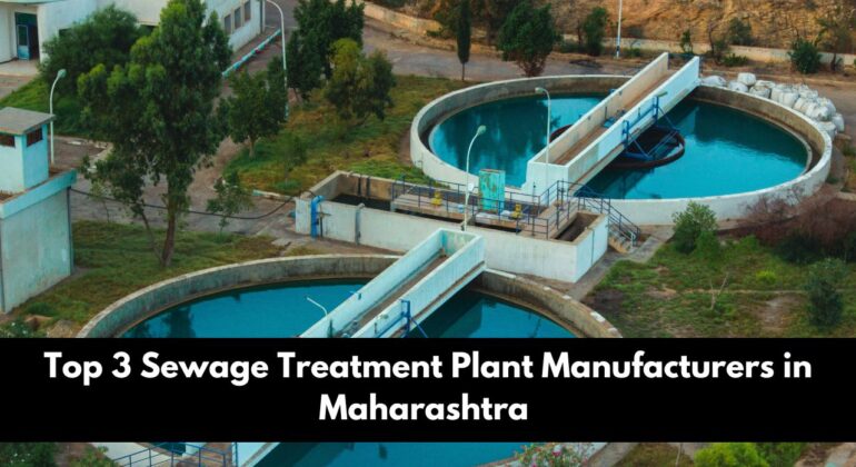 Best Sewage Treatment Plant Manufacturers in Maharashtra, Top Sewage Treatment Plant Manufacturers in Maharashtra, Sewage Treatment Plant Manufacturers in Maharashtra